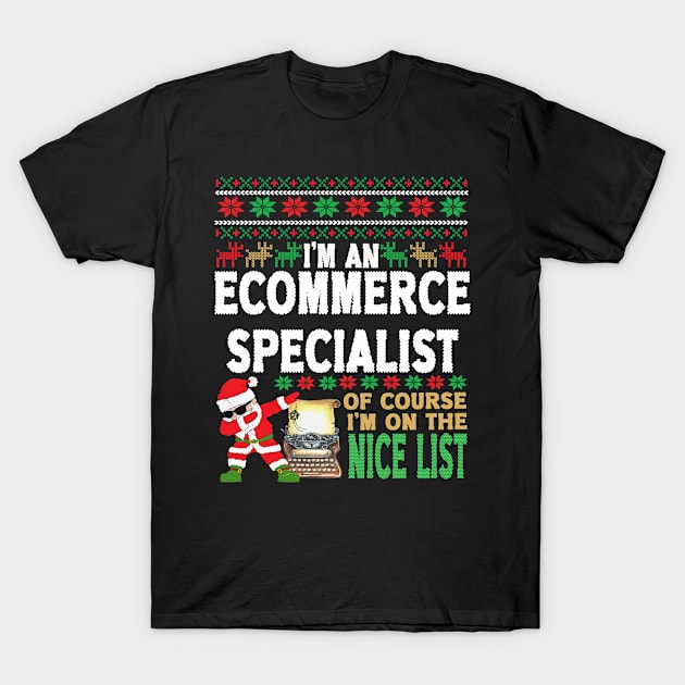 Ecommerce Specialist Shirt - Ugly Christmas Ecommerce Specialist Gift T-Shirt by StudioElla